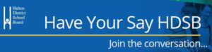 Have your say logo HDSB